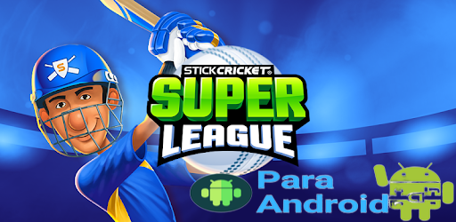 Stick Cricket Super League – Apps on Google Play